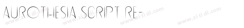 Aurothesia Script Re字体转换